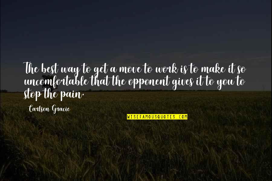 Greenmantle Hydrangea Quotes By Carlson Gracie: The best way to get a move to Greenmantle Hydrangea Quotes By Carlson Gracie: The best way to get a move to