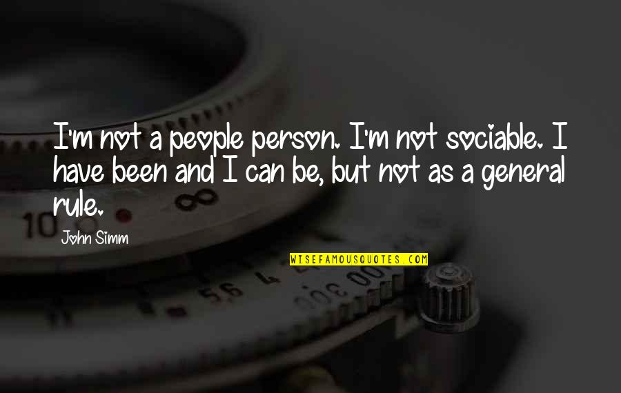 Greenstock Planter Quotes By John Simm: I'm not a people person. I'm not sociable.