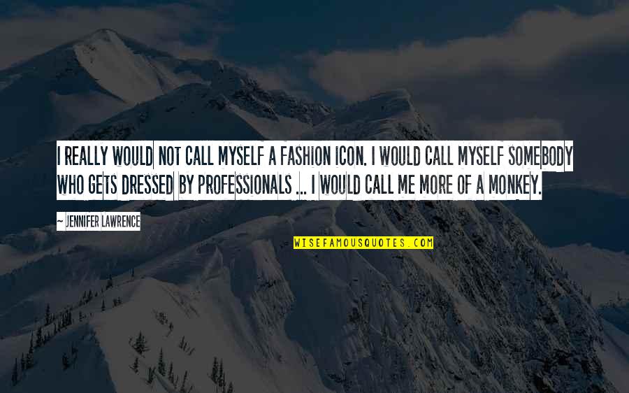 Greeting Card Engagement Quotes By Jennifer Lawrence: I really would not call myself a fashion Greeting Card Engagement Quotes By Jennifer Lawrence: I really would not call myself a fashion