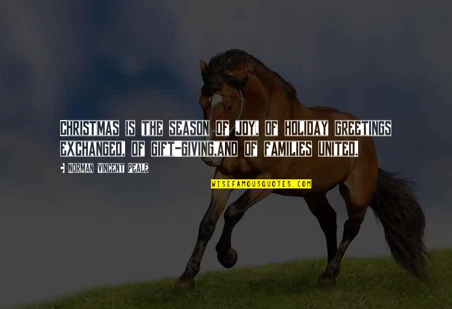 Greetings Quotes By Norman Vincent Peale: Christmas is the season of joy, of holiday Greetings Quotes By Norman Vincent Peale: Christmas is the season of joy, of holiday