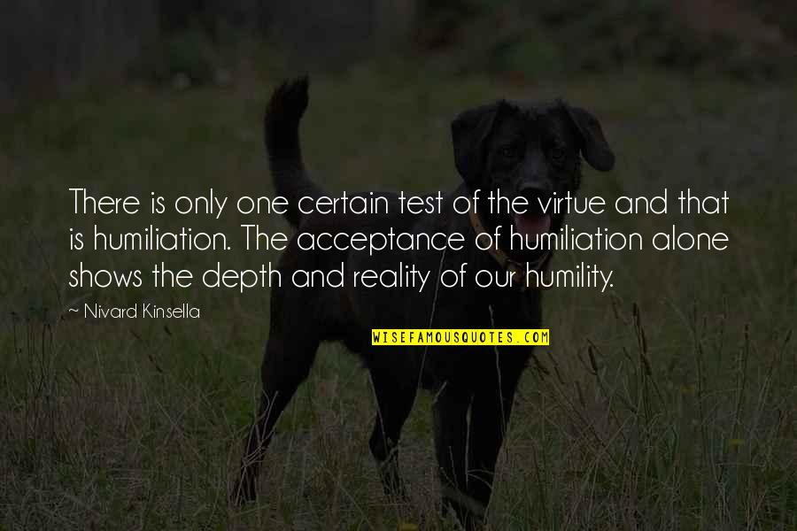 Greffe Du Quotes By Nivard Kinsella: There is only one certain test of the