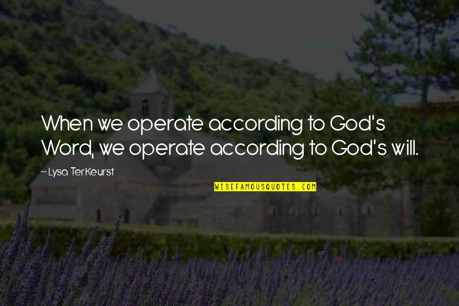 Greg Maddux Pitching Quotes By Lysa TerKeurst: When we operate according to God's Word, we