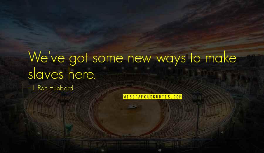 Grep Extract Between Quotes By L. Ron Hubbard: We've got some new ways to make slaves Grep Extract Between Quotes By L. Ron Hubbard: We've got some new ways to make slaves