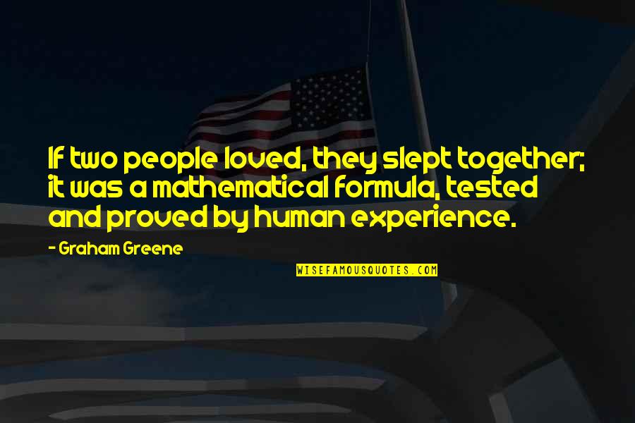 Gretchen Sharpe Quotes By Graham Greene: If two people loved, they slept together; it