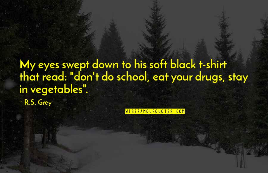 Gretina In English Quotes By R.S. Grey: My eyes swept down to his soft black Gretina In English Quotes By R.S. Grey: My eyes swept down to his soft black
