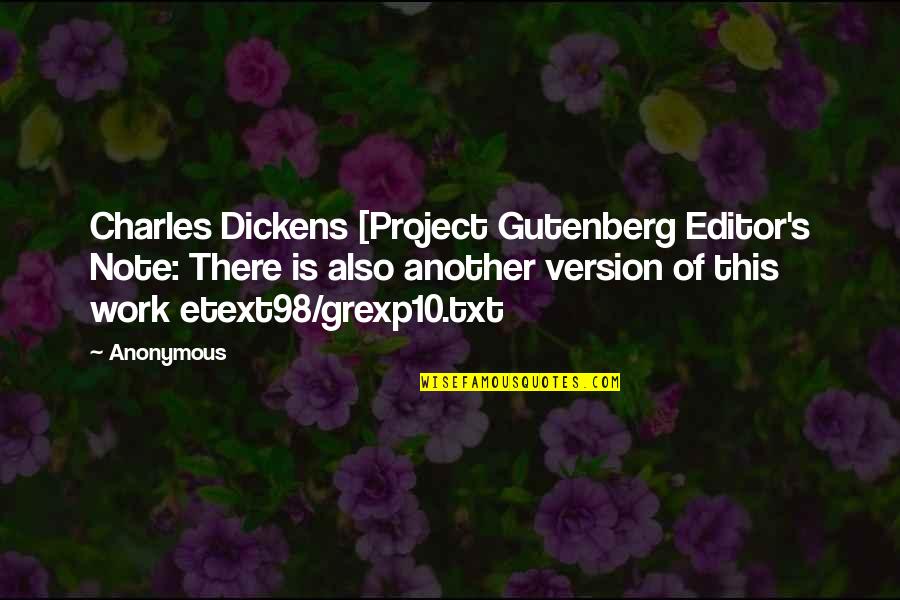 Grexp10 Quotes By Anonymous: Charles Dickens [Project Gutenberg Editor's Note: There is