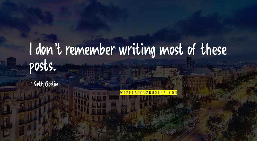 Grey Anatomy End Episode Quotes By Seth Godin: I don't remember writing most of these posts. Grey Anatomy End Episode Quotes By Seth Godin: I don't remember writing most of these posts.