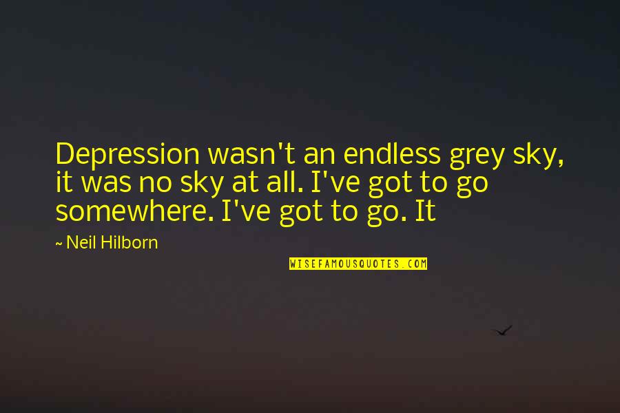 Grey Sky Quotes By Neil Hilborn: Depression wasn't an endless grey sky, it was Grey Sky Quotes By Neil Hilborn: Depression wasn't an endless grey sky, it was