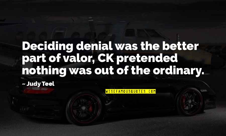 Greymark Construction Quotes By Judy Teel: Deciding denial was the better part of valor,
