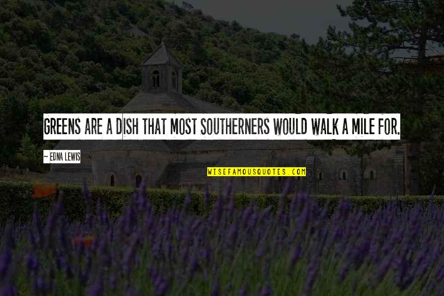 Grey's Anatomy 6x10 Quotes By Edna Lewis: Greens are a dish that most Southerners would