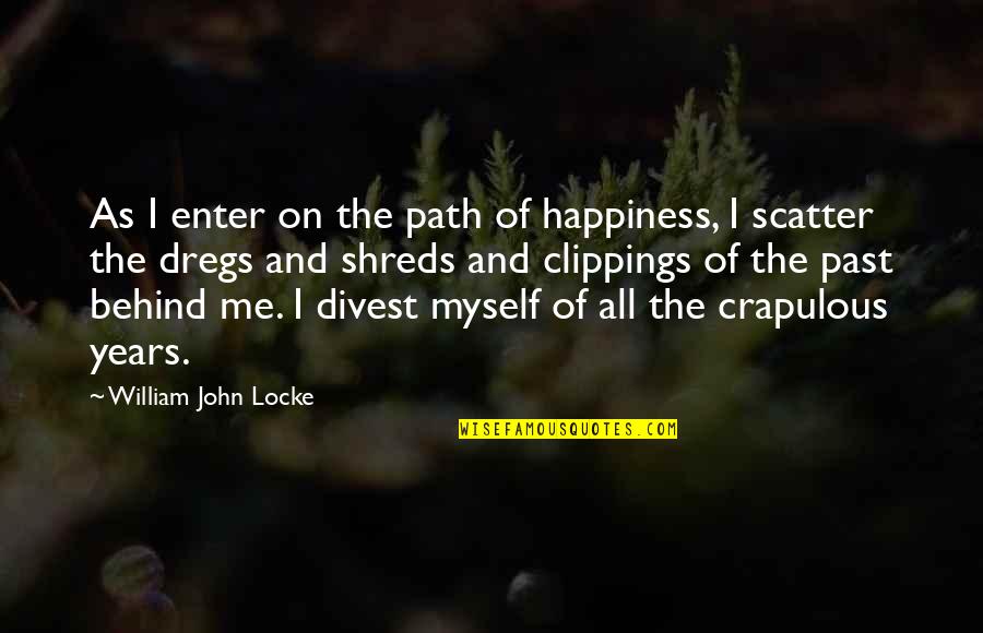 Grey's Anatomy Mark Sloan Quotes By William John Locke: As I enter on the path of happiness,