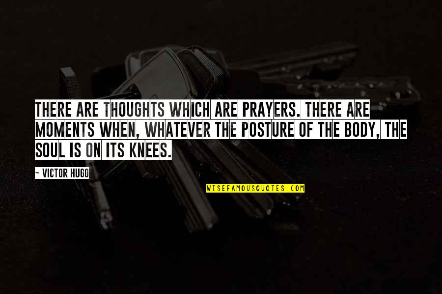 Grey's Anatomy S10e01 Quotes By Victor Hugo: There are thoughts which are prayers. There are