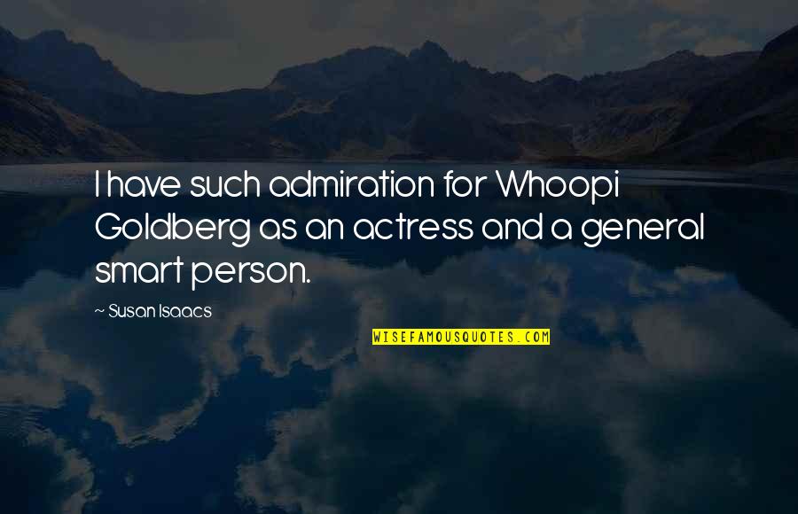 Grey's Anatomy Season 7 Finale Quotes By Susan Isaacs: I have such admiration for Whoopi Goldberg as