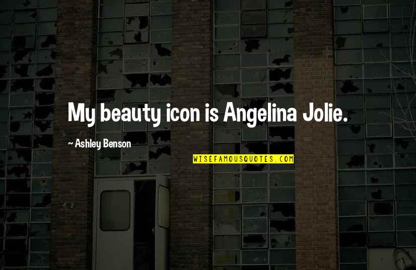 Grey's Anatomy Season 8 Episode 16 Quotes By Ashley Benson: My beauty icon is Angelina Jolie.