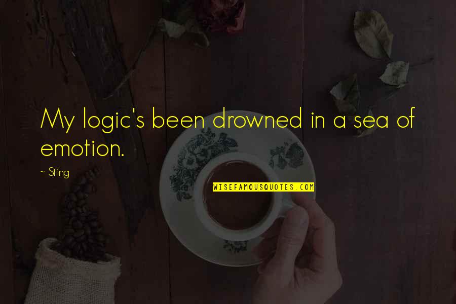 Grezzanascuole Quotes By Sting: My logic's been drowned in a sea of
