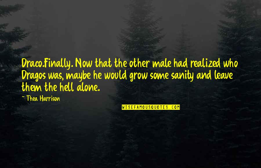 Gridiron Gang Funny Quotes By Thea Harrison: Draco.Finally. Now that the other male had realized Gridiron Gang Funny Quotes By Thea Harrison: Draco.Finally. Now that the other male had realized