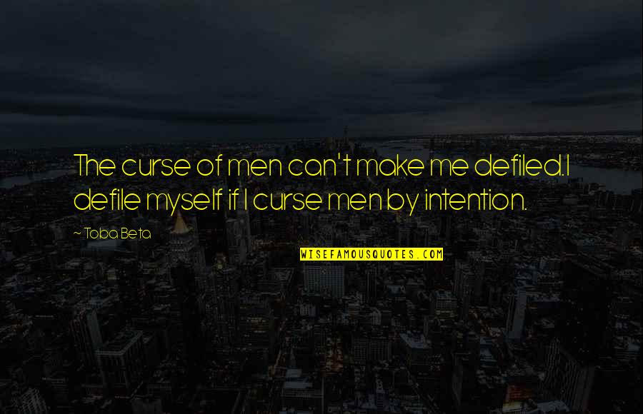 Griegs Ultrasound Quotes By Toba Beta: The curse of men can't make me defiled.I