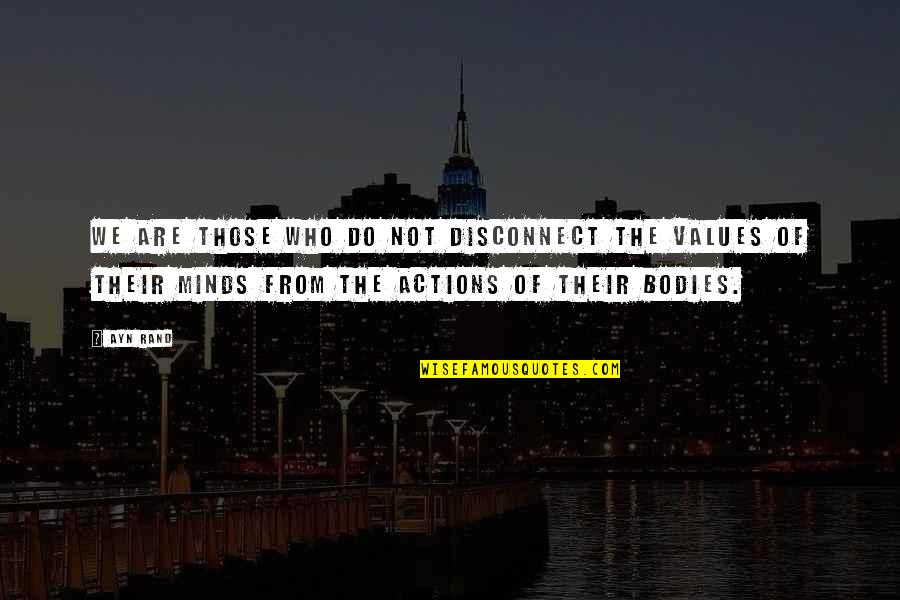 Grieving Christmas Quotes By Ayn Rand: We are those who do not disconnect the Grieving Christmas Quotes By Ayn Rand: We are those who do not disconnect the