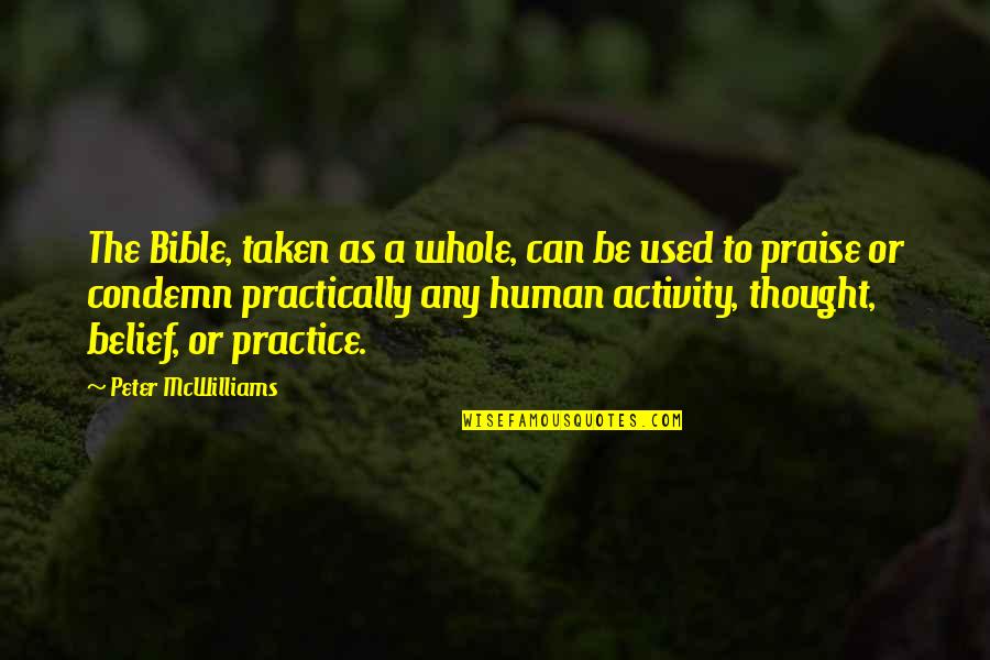 Grigore Alexandrescu Quotes By Peter McWilliams: The Bible, taken as a whole, can be