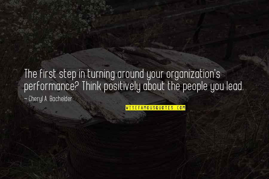 Grigoryan Neurologist Quotes By Cheryl A. Bachelder: The first step in turning around your organization's Grigoryan Neurologist Quotes By Cheryl A. Bachelder: The first step in turning around your organization's