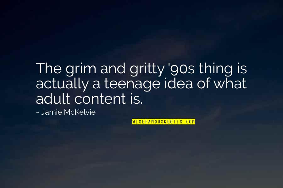 Grim Quotes By Jamie McKelvie: The grim and gritty '90s thing is actually Grim Quotes By Jamie McKelvie: The grim and gritty '90s thing is actually