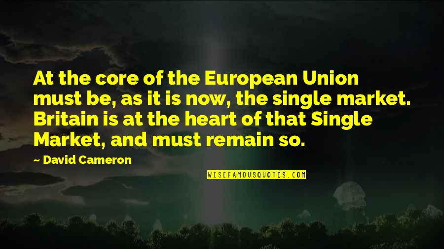 Grimaudo Joseph Quotes By David Cameron: At the core of the European Union must