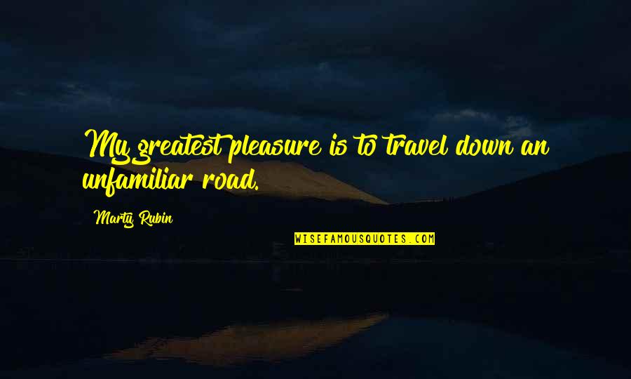 Grimbergen Beer Quotes By Marty Rubin: My greatest pleasure is to travel down an