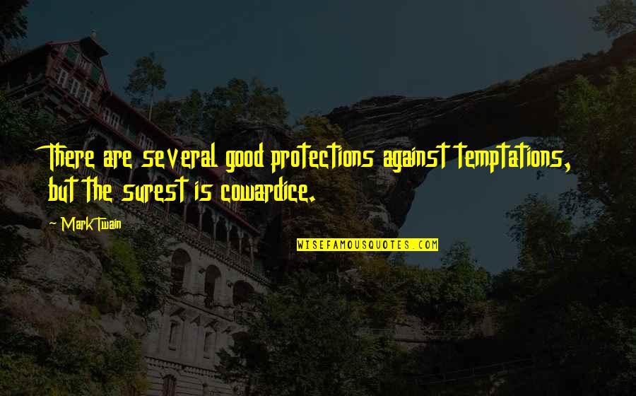 Grimmerie Wicked Quotes By Mark Twain: There are several good protections against temptations, but