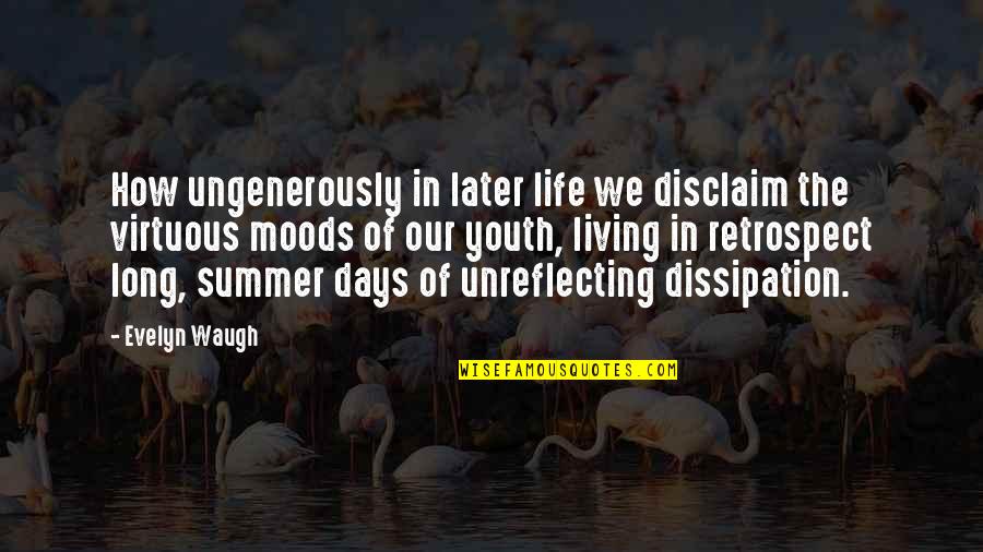 Grinch Heart Too Small Quotes By Evelyn Waugh: How ungenerously in later life we disclaim the