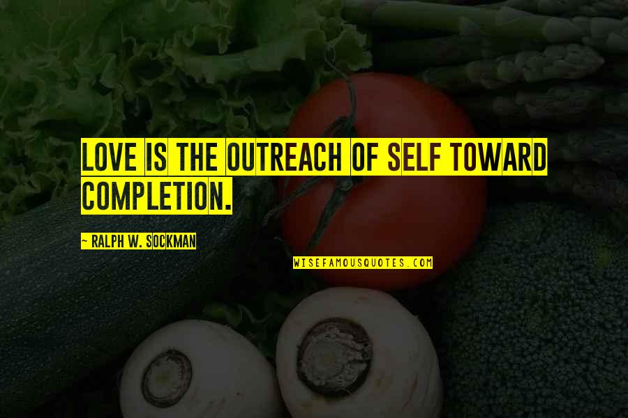 Grinch Schedule Quotes By Ralph W. Sockman: Love is the outreach of self toward completion. Grinch Schedule Quotes By Ralph W. Sockman: Love is the outreach of self toward completion.