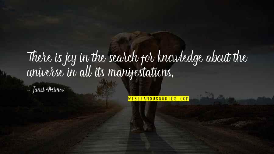 Grindell Masonry Quotes By Janet Asimov: There is joy in the search for knowledge Grindell Masonry Quotes By Janet Asimov: There is joy in the search for knowledge