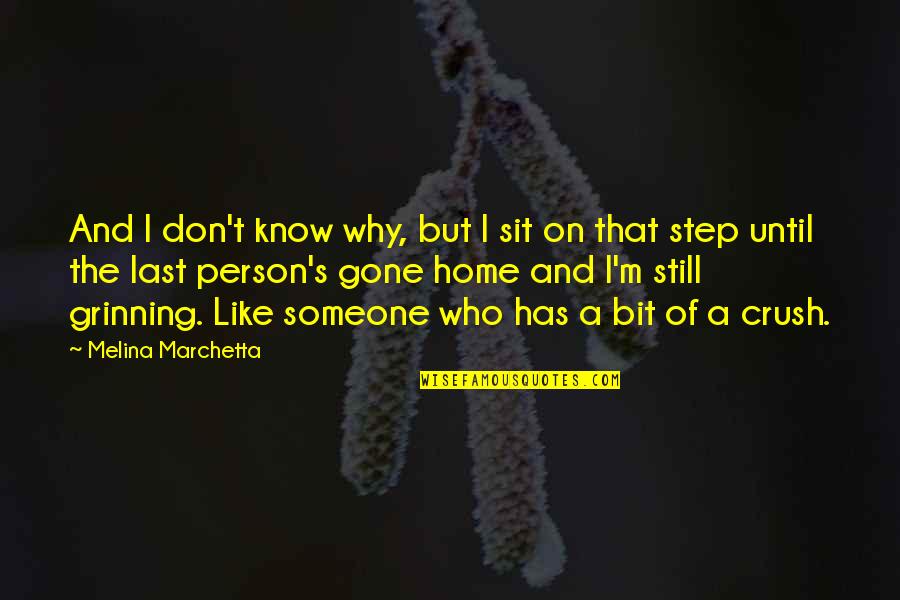 Grinning Quotes By Melina Marchetta: And I don't know why, but I sit