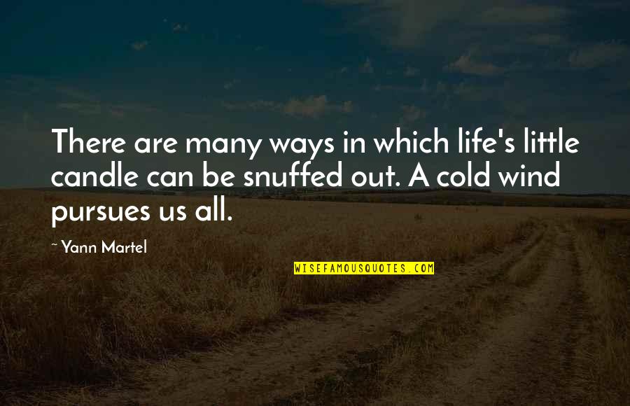 Grinsell Warren Quotes By Yann Martel: There are many ways in which life's little Grinsell Warren Quotes By Yann Martel: There are many ways in which life's little