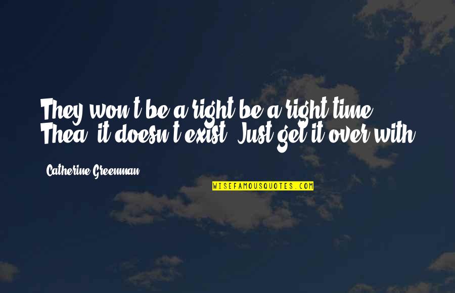 Grip Tape Quotes By Catherine Greenman: They won't be a right be a right Grip Tape Quotes By Catherine Greenman: They won't be a right be a right