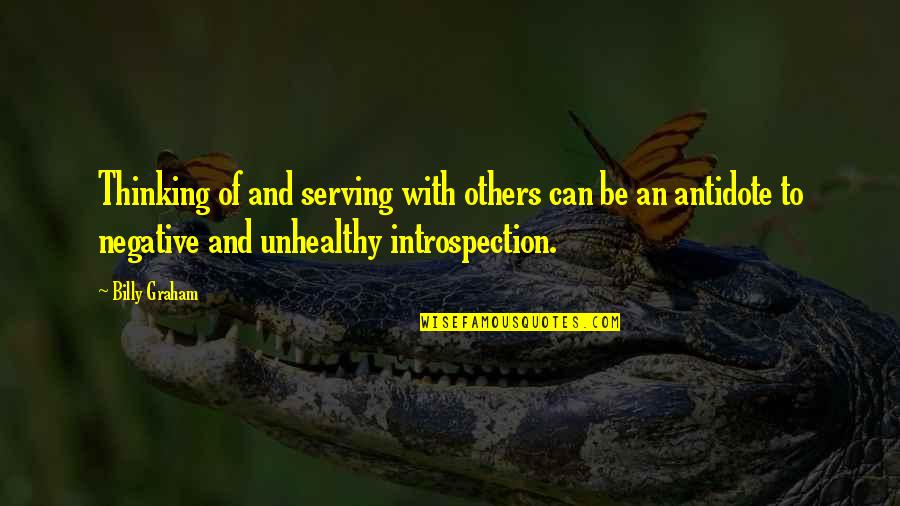 Grit Lit Quotes By Billy Graham: Thinking of and serving with others can be