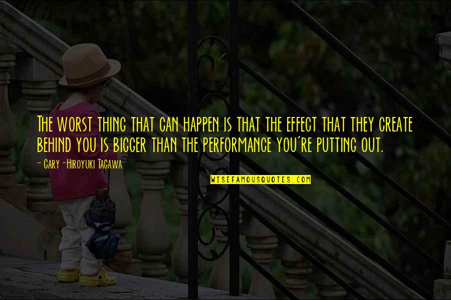 Grizzle Quotes By Cary-Hiroyuki Tagawa: The worst thing that can happen is that Grizzle Quotes By Cary-Hiroyuki Tagawa: The worst thing that can happen is that