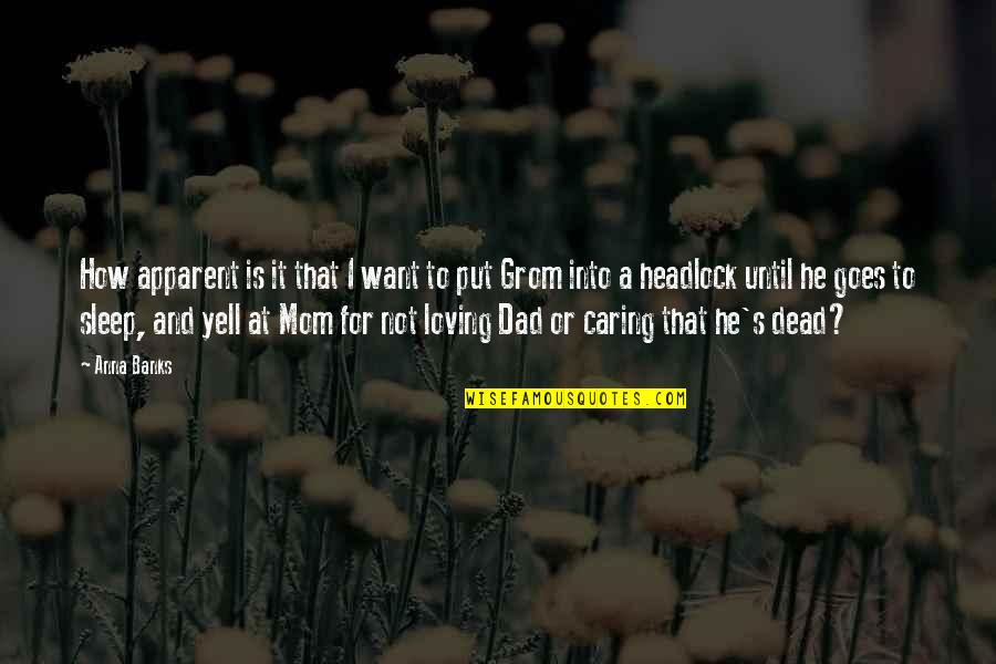 Grom Quotes By Anna Banks: How apparent is it that I want to Grom Quotes By Anna Banks: How apparent is it that I want to
