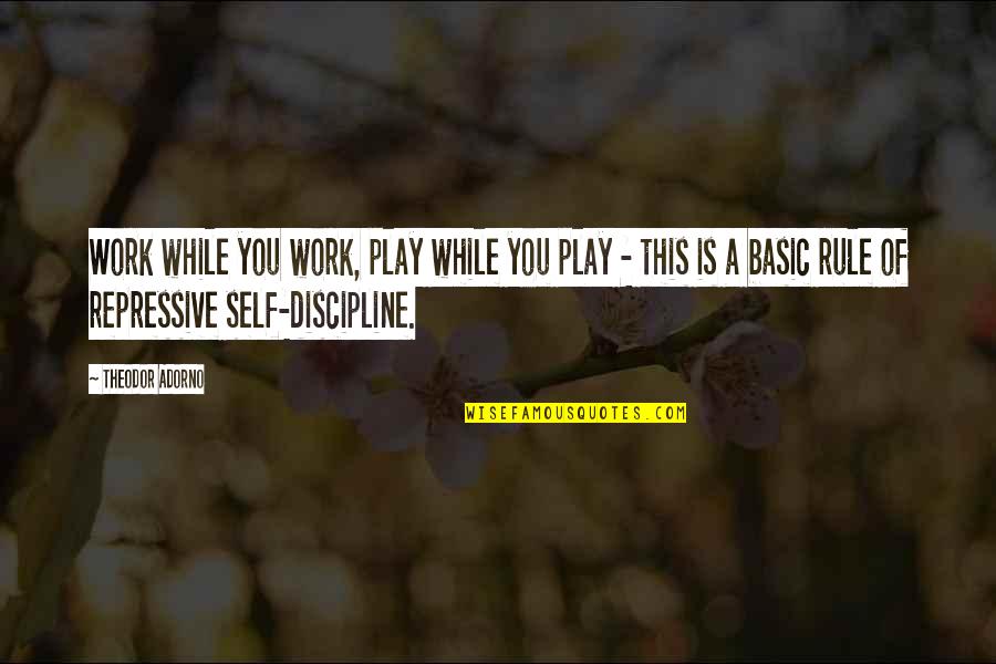 Gromsblood Quotes By Theodor Adorno: Work while you work, play while you play Gromsblood Quotes By Theodor Adorno: Work while you work, play while you play