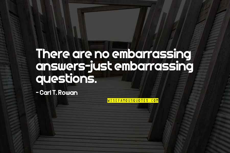 Gronlund Objective List Quotes By Carl T. Rowan: There are no embarrassing answers-just embarrassing questions. Gronlund Objective List Quotes By Carl T. Rowan: There are no embarrassing answers-just embarrassing questions.