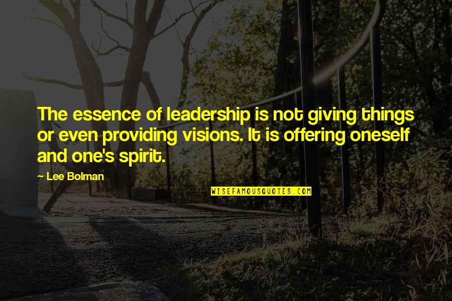 Groovy Three Single Quotes By Lee Bolman: The essence of leadership is not giving things