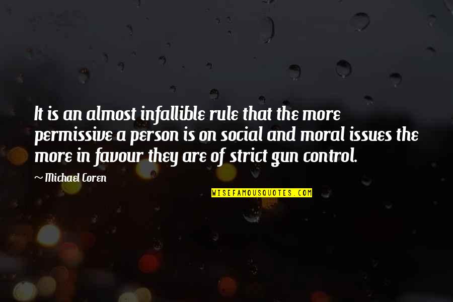 Groskopf Inc Quotes By Michael Coren: It is an almost infallible rule that the