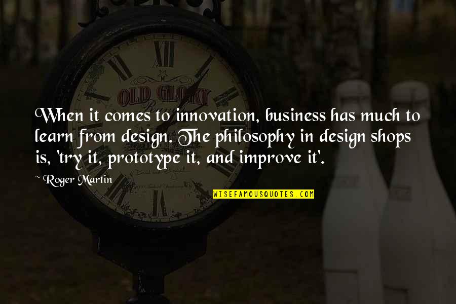 Grotan Msds Quotes By Roger Martin: When it comes to innovation, business has much Grotan Msds Quotes By Roger Martin: When it comes to innovation, business has much