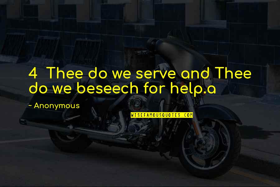 Groucho Marx Animal Crackers Quotes By Anonymous: 4 Thee do we serve and Thee do