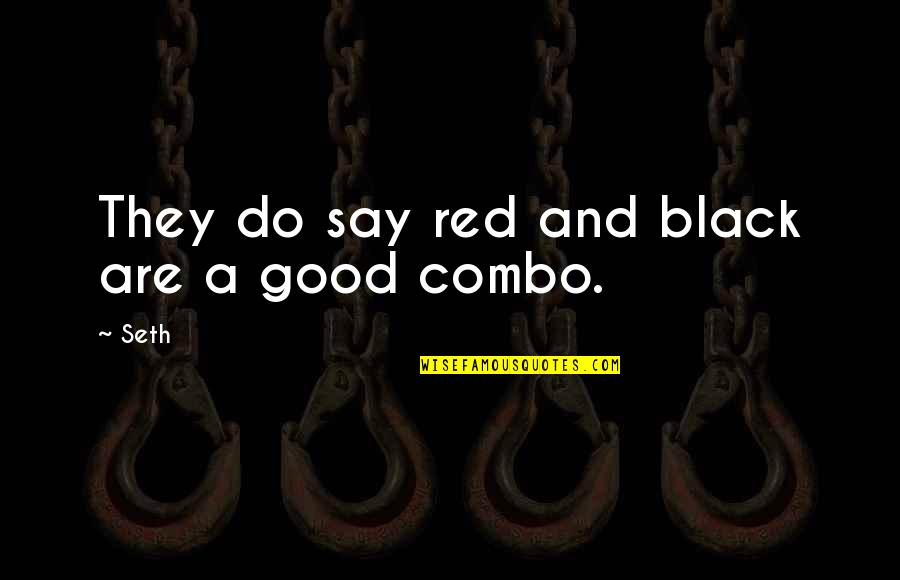 Groundswell Cannabis Quotes By Seth: They do say red and black are a