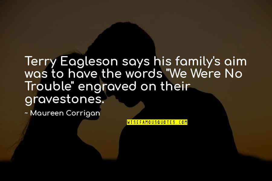 Grouper Fish Quotes By Maureen Corrigan: Terry Eagleson says his family's aim was to