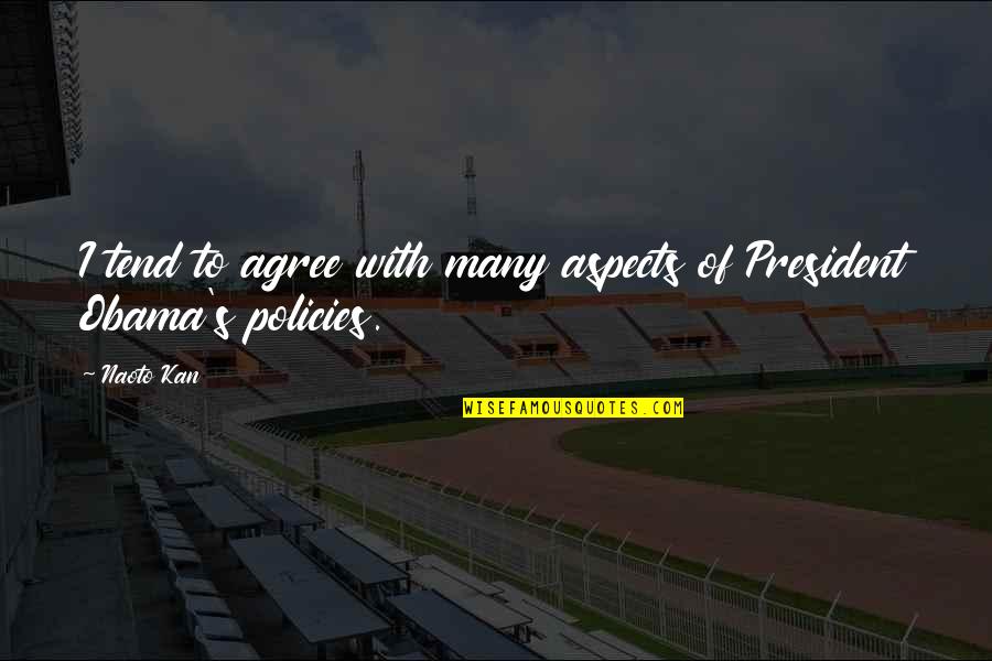 Growers Exchange Quotes By Naoto Kan: I tend to agree with many aspects of