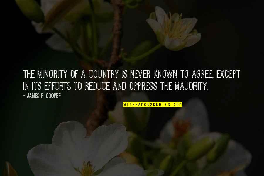 Growing Up Funny Quotes By James F. Cooper: The minority of a country is never known