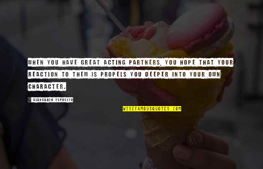 Growing Up Sisters Quotes By Giancarlo Esposito: When you have great acting partners, you hope Growing Up Sisters Quotes By Giancarlo Esposito: When you have great acting partners, you hope
