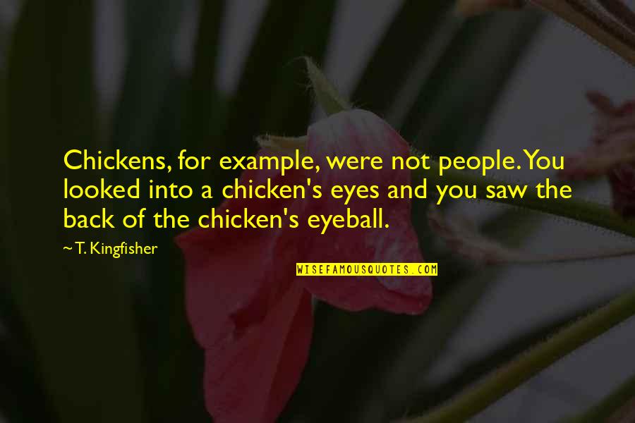 Growls Synonym Quotes By T. Kingfisher: Chickens, for example, were not people. You looked Growls Synonym Quotes By T. Kingfisher: Chickens, for example, were not people. You looked