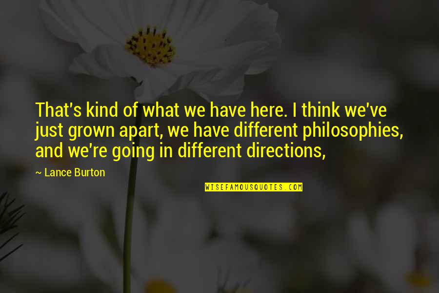 Grown Apart Quotes By Lance Burton: That's kind of what we have here. I